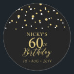 Gold & Black Confetti 60th Birthday Party Favour Classic Round Sticker<br><div class="desc">This simple gold & black sticker will add stylish detail to your special day. This design features modern gold script "60th Birthday",  hexagon confetti with custom text. Matching birthday invitations and party supplies are available in my shop BaraBomDesign.</div>