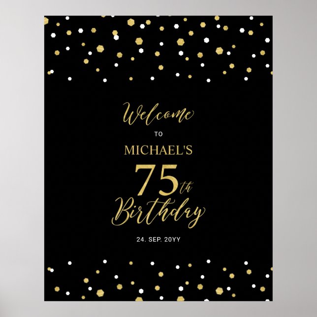Gold & Black Confetti 75th Birthday Party Welcome  Poster (Front)