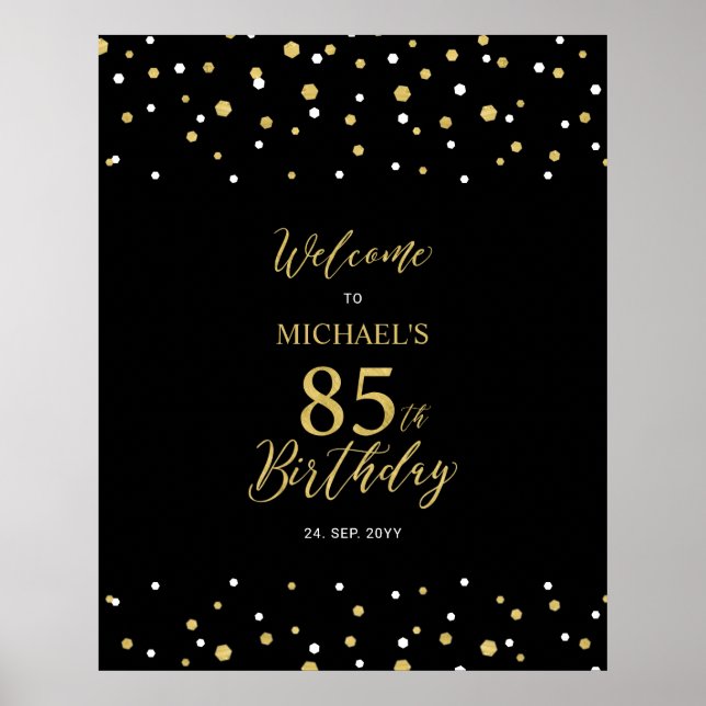 Gold & Black Confetti 85th Birthday Party Welcome Poster (Front)