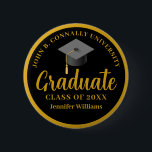 Gold Black Graduation Personalised 2025 Graduate 6 Cm Round Badge<br><div class="desc">This sophisticated gold and black graduation magnet keepsake features elegant cursive script under a grad cap. Personalise this commemorative Class of 2025 graduate gift with chic serif typography for formal senior presents. Modern high school or college graduation party suite with a sleek round border.</div>