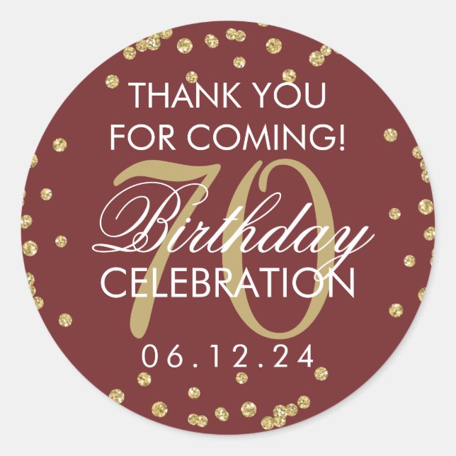 Gold Burgundy 70th Birthday Thank You Glitter Classic Round Sticker (Front)