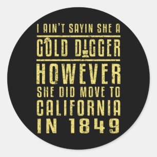 Gold California Rush Black History Gift Political  Classic Round Sticker