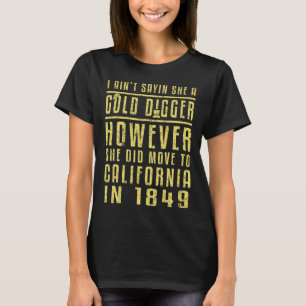 Gold California Rush Black History Gift Political T-Shirt
