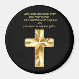 Gold Christian Crucifix Cross with funny saying Magnet