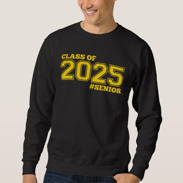 GOLD CLASS OF 2025 SENIOR SWAG  2025 SENIOR CLASS  SWEATSHIRT (Front)