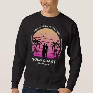 Gold Coast Australia Palms Drop Pull Kick Surfing  Sweatshirt