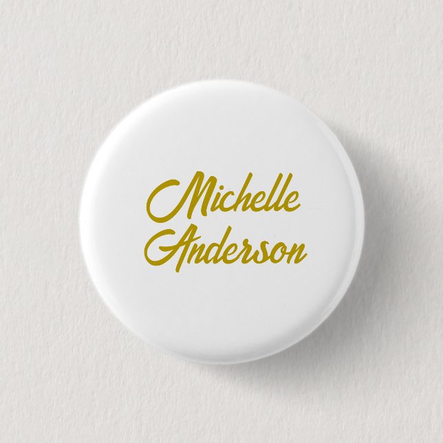 Gold Colour Modern Minimalist Handwrite Name 3 Cm Round Badge (Front)