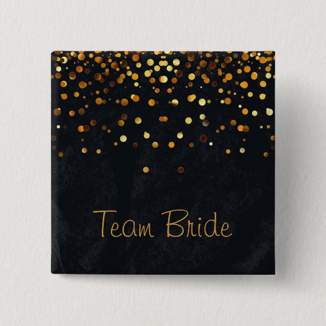 Gold Confetti Glitter Faux Foil Black Team Bride 15 Cm Square Badge (Front)