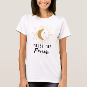 Gold Crescent Moon With Stars Trust The Process T-Shirt