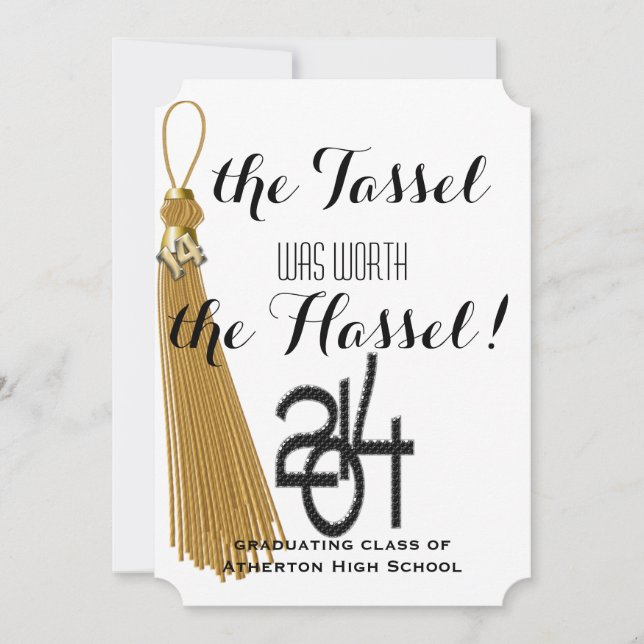 Gold Dated Tassel Worth the Hassle Graduation Invitation (Front)