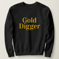 Gold Digger long sleeve sweatshirt for women
