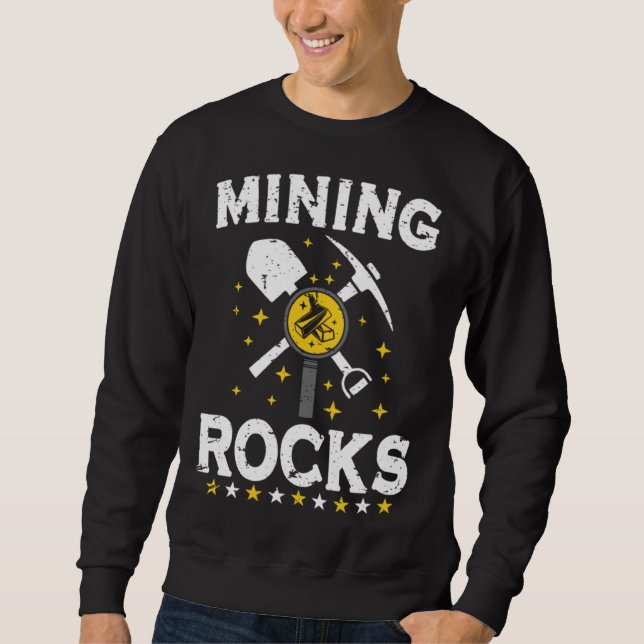 Gold Digging Gold Mining Gold Panning Gold Mine Sweatshirt (Front)