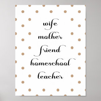 Gold Dot Homeschool Teacher Quote Poster