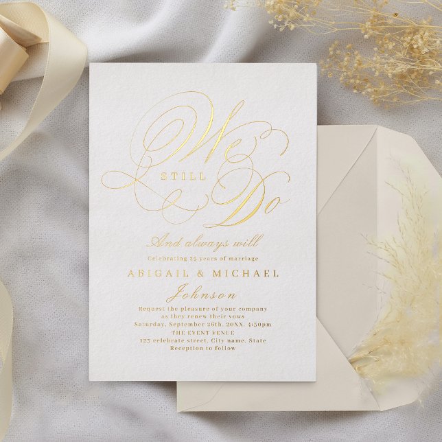 Gold elegant classic calligraphy WE STILL DO (Gold elegant classic calligraphy WE STILL DO Foil Invitation)