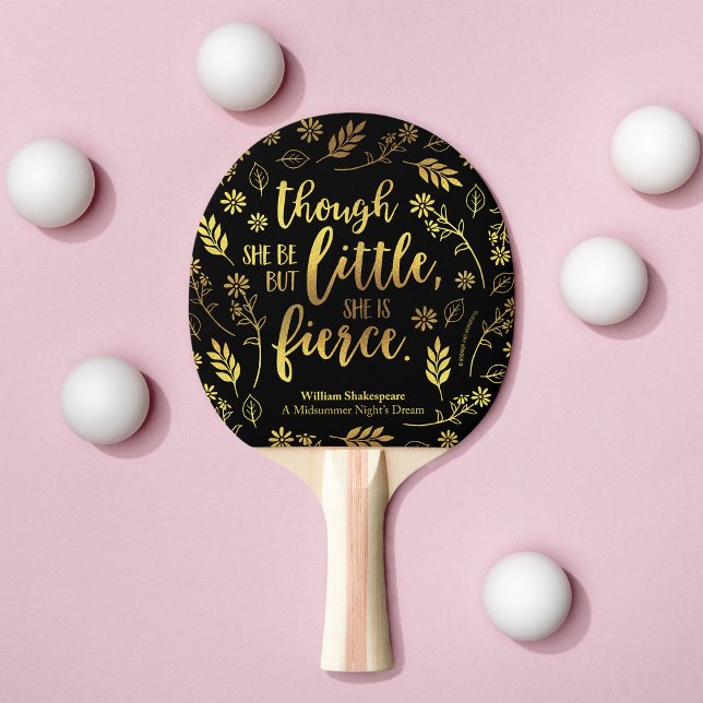 Gold Floral Little But Fierce William Shakespeare Ping Pong Paddle (Creator Uploaded)