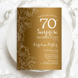 Gold Floral Surprise 70th Birthday Party Invitation<br><div class="desc">Gold White Surprise 70th Birthday Party Invitation. Glam feminine design featuring faux gold foil,  botanical accents and typography script font. Simple floral invite card perfect for a stylish female surprise bday celebration. Can be customised to any age. Printed Zazzle invitations or instant download digital template.</div>