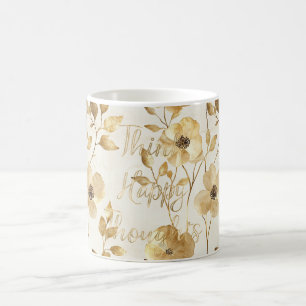 Gold Flowers Inspirational Happy Thoughts Coffee Mug