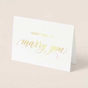 Gold Foil Card I can't wait to merry you