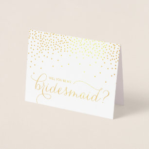 Gold Foil Confetti Dots Will You Be My Bridesmaid Card
