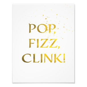 Gold Foil POP, FIZZ, CLINK Wedding Party Sign
