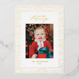 Gold Foil Striped So Very Merry Photo Holiday Card