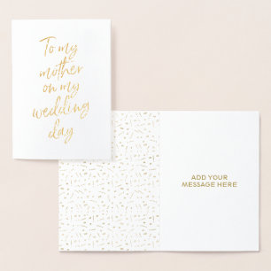 Gold Foil To my Mother on my Wedding Day Card
