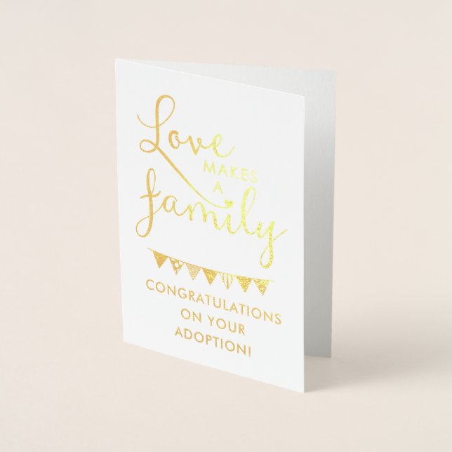 Gold Foil Typography Love Makes A Family Adoption Foil Card (Front)