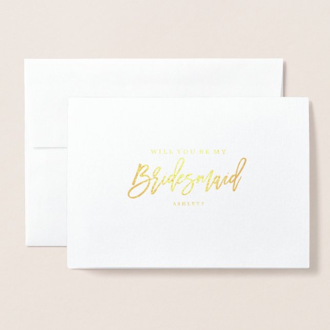 Gold Foil Will You Be My Bridesmaid? Card (Front With Envelope)