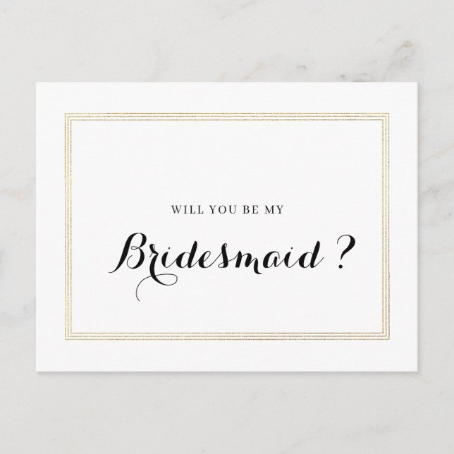 gold foil will you be my bridesmaid card (Front)