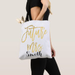 Gold Future Mrs. Personalised Wedding Engagement Tote Bag<br><div class="desc">Customise with or without text.</div>