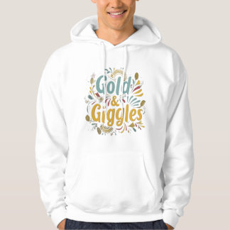 Gold & Giggles T-Shirt Hoodie