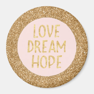 Gold Glam Glitter Sparkle Glitz Love Dream Hope Magnet