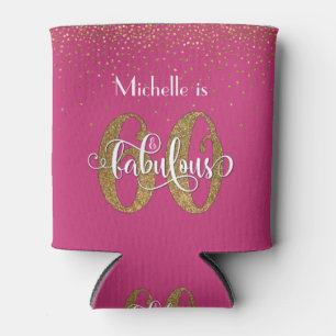 Gold Glitter 60 & Fabulous Birthday Bright Pink Can Cooler