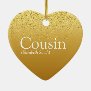 Gold Glitter Glam Favourite Best Cousin Definition Ceramic Ornament