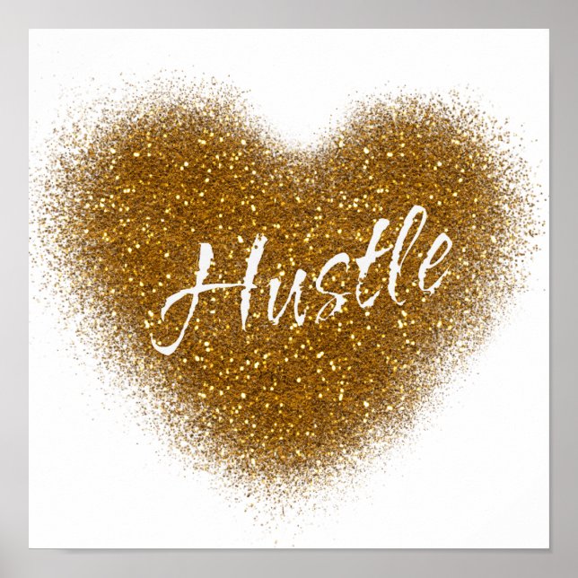Gold Glitter HUSTLE Heart Inspirational Wall Print (Front)