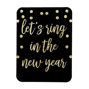 Gold Glitter Let's Ring In The New Year Magnet