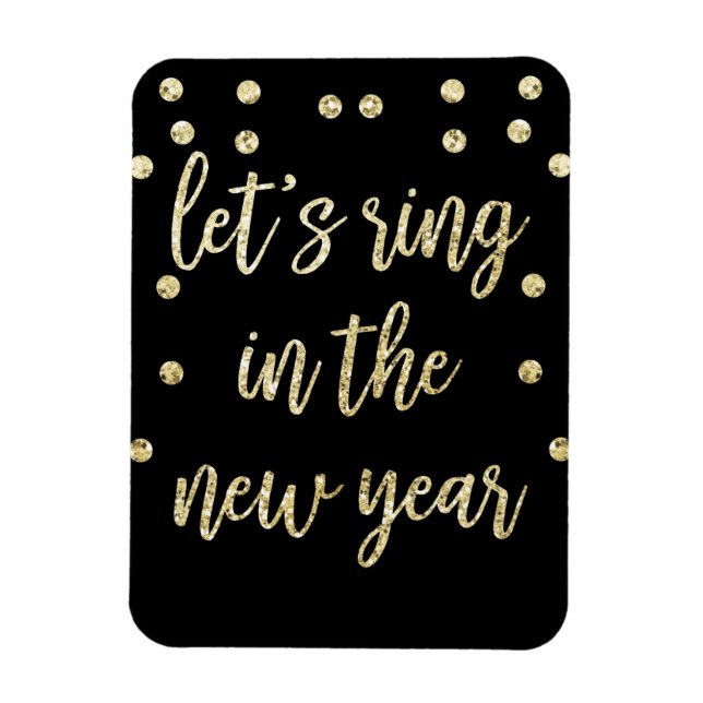 Gold Glitter Let's Ring In The New Year Magnet (Vertical)