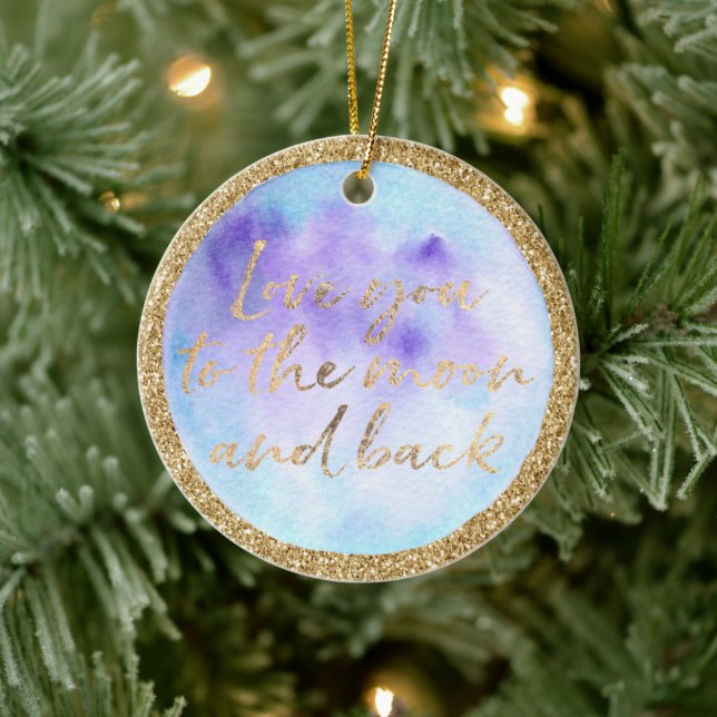 Gold Glitter Moon Love Quote Ceramic Ornament (Tree)