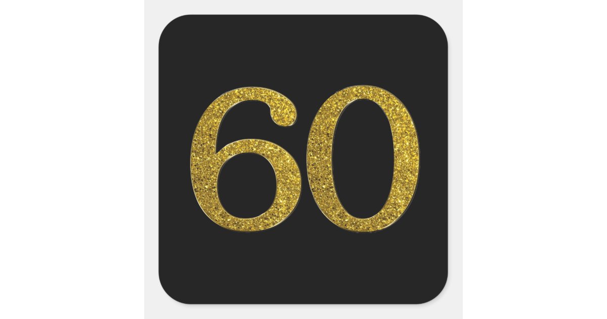 Gold Glitter Number 60 Wide Font Square Sticker | Zazzle.com.au
