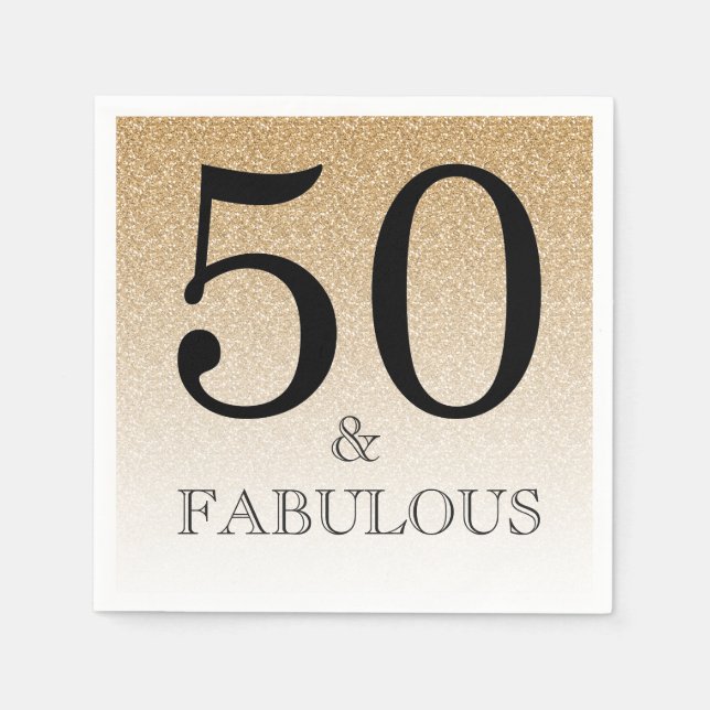 Gold Glitter Ombre 50 and Fabulous 50th Birthday Napkin (Front)