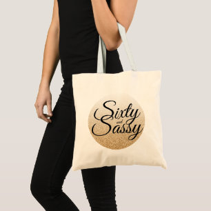 Gold Glitter Ombre 60 Sassy 60th Birthday Tote Bag