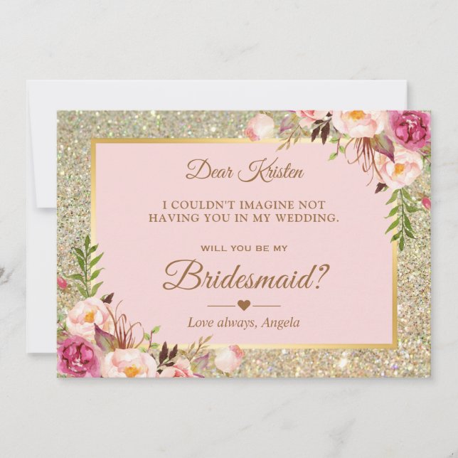 Gold Glitter Pink Floral Will You Be My Bridesmaid Invitation (Front)