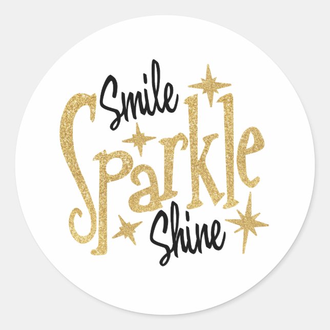 Gold Glitter Smile Sparkle Shine Motivational Classic Round Sticker (Front)