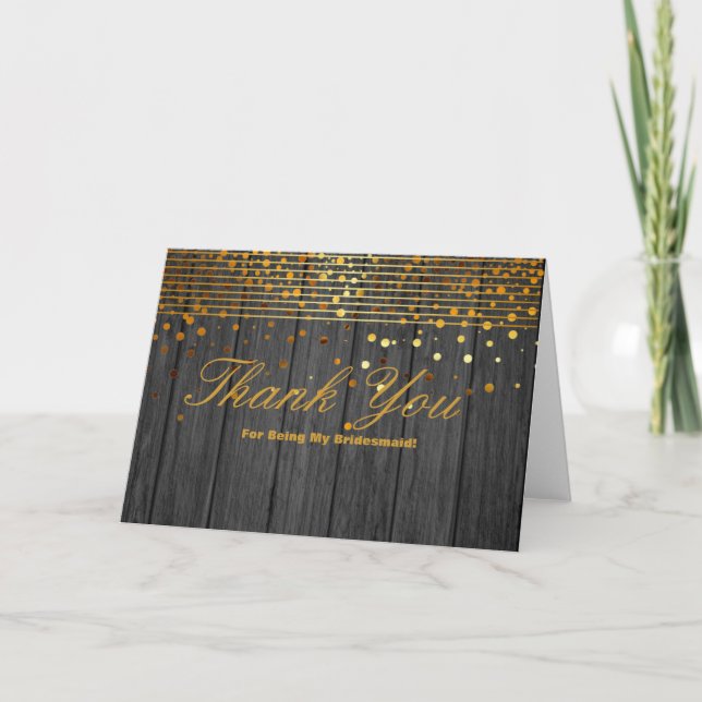 Gold Glitter Stripes For Being My Bridesmaid Thank Thank You Card (Front)