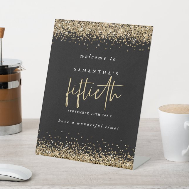 Gold Glitter Welcome Fiftieth Birthday Party Black Pedestal Sign (In SItu)