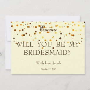 Gold Glitter Will You Be My Bridesmaid Invitation
