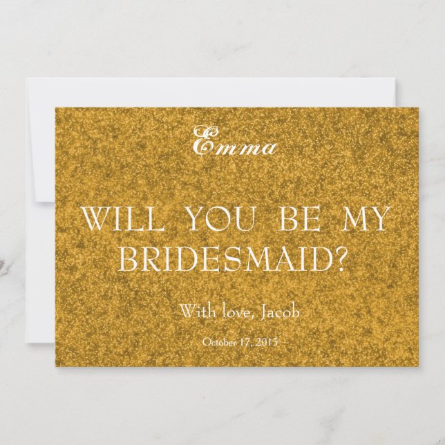 Gold Glitter Will You Be My Bridesmaid Invitation (Front)