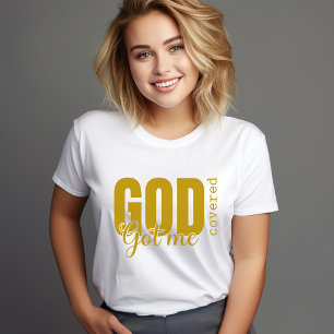Gold God Got Me Covered – Faith-Based Christian T T-Shirt