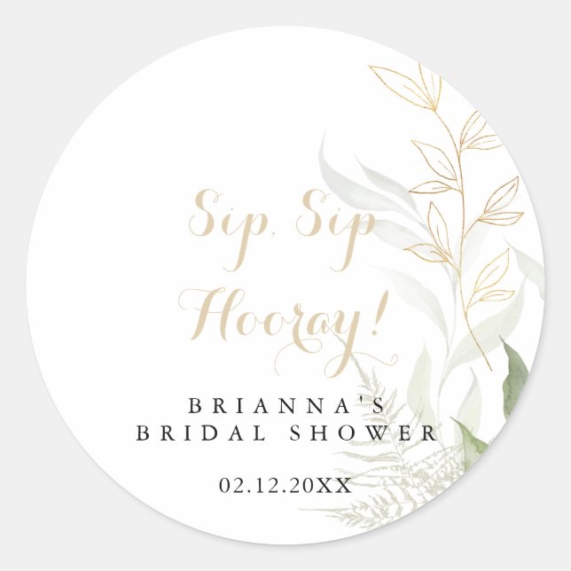 Gold Green Foliage Sip Sip Hooray Bridal Shower  Classic Round Sticker (Front)