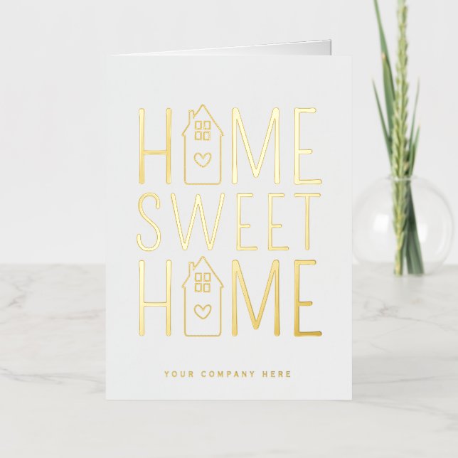 Gold Home Sweet Home New Homeowner Realty Foil Greeting Card (Front)